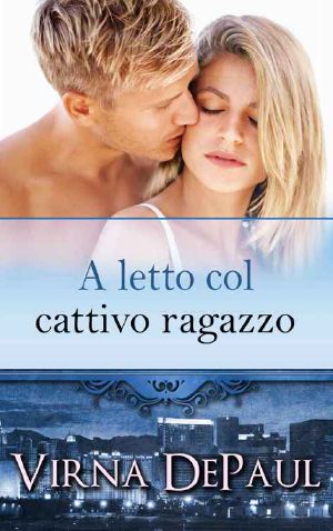 [A Letto Con Gli Scapoli 02] • A Letto Col Cattivo Ragazzo